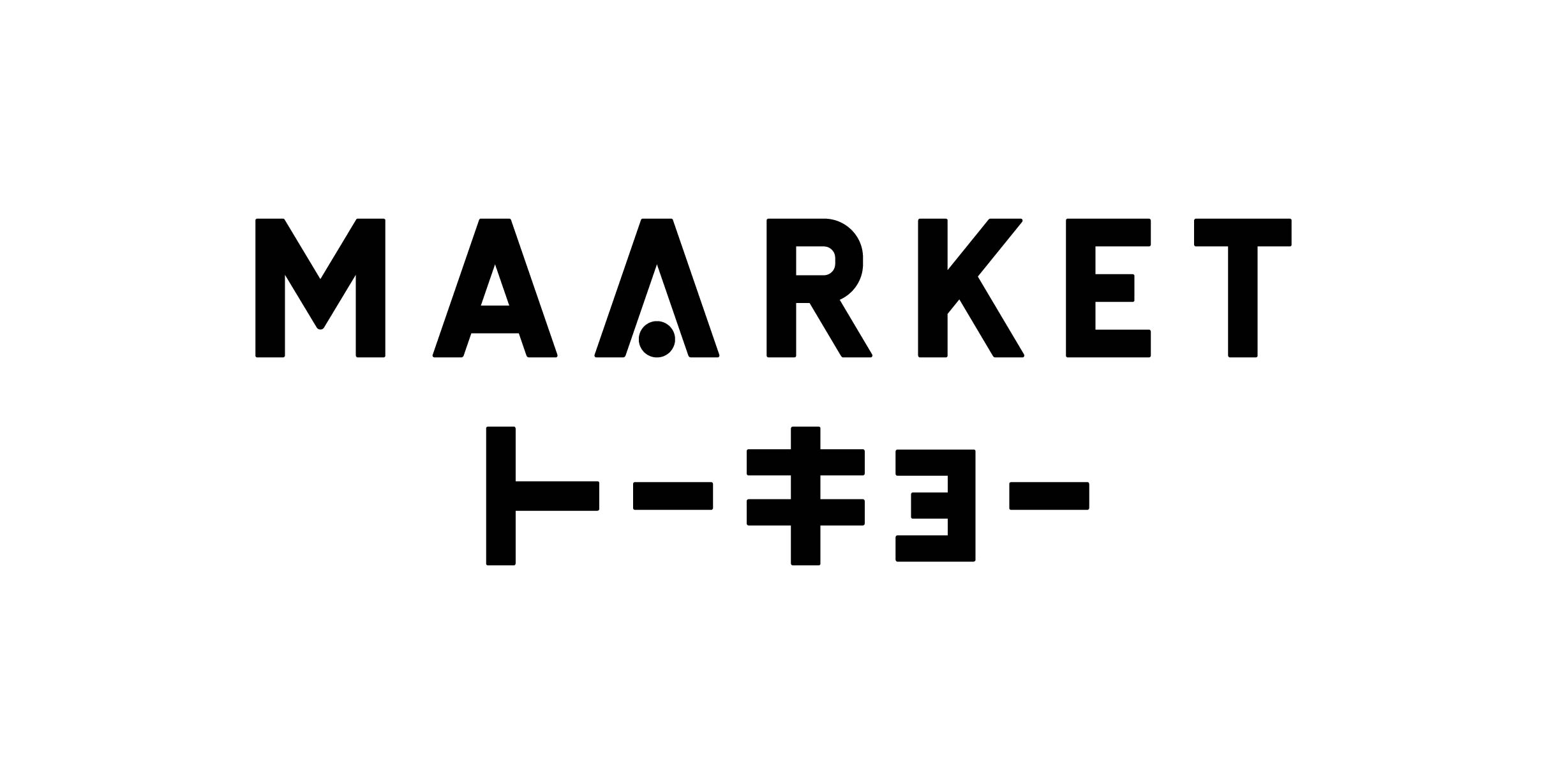 【ストアオープン】MAARKETトーキョー